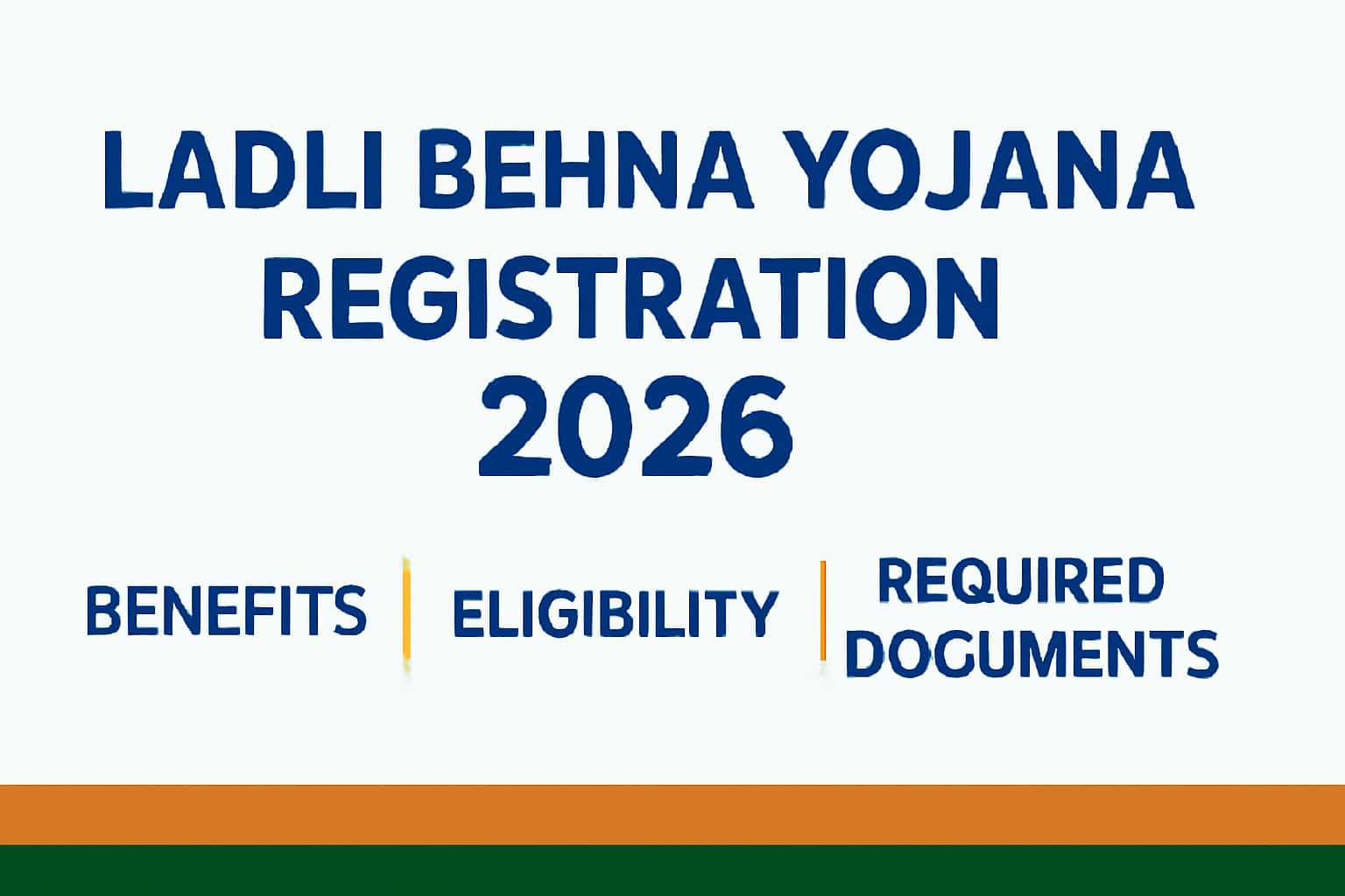 Ladli Behna Yojana Registration 2026 | Benefits, Eligibility, Required Documents